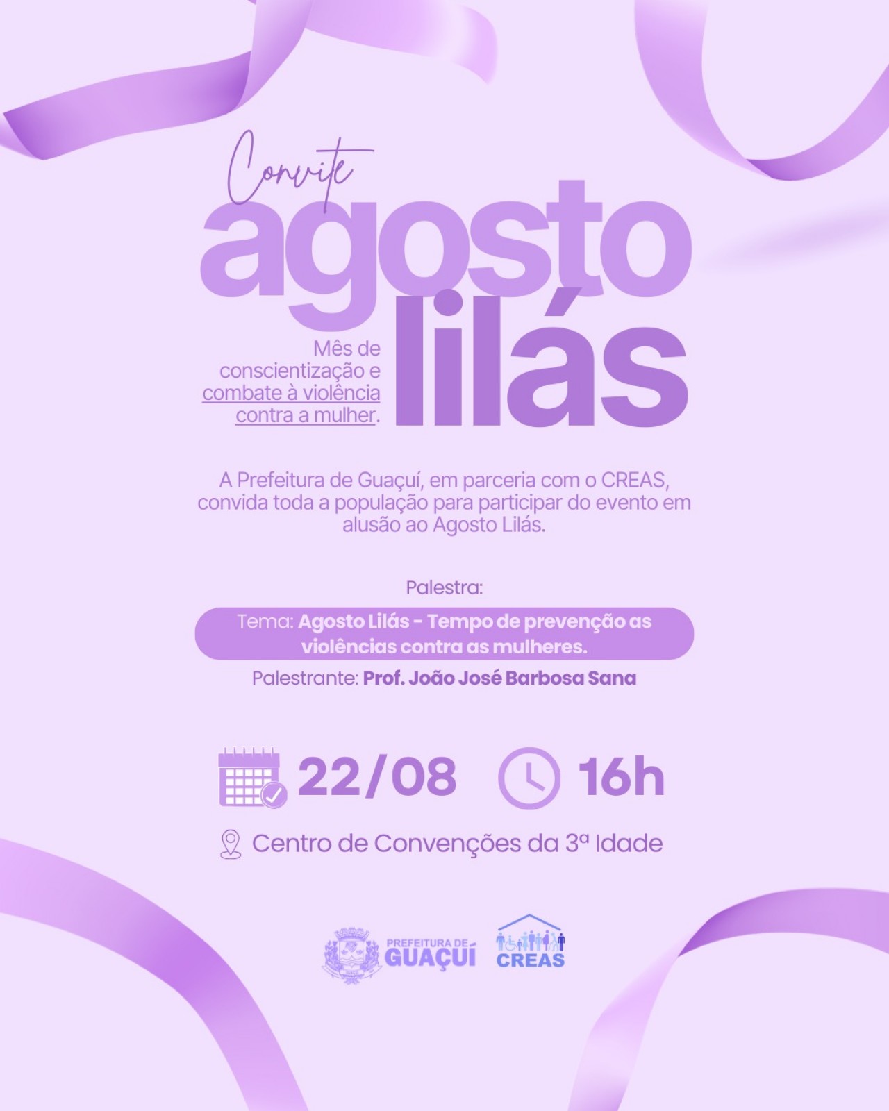 PREFEITURA DE GUAÇUÍ PROMOVE PALESTRA EM ALUSÃO AO AGOSTO LILÁS PREFEITURA DE GUAÇUÍ PROMOVE PALESTRA EM ALUSÃO AO AGOSTO LILÁS