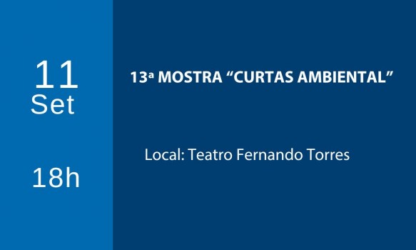 13ª MOSTRA “CURTAS AMBIENTAL” 13ª MOSTRA “CURTAS AMBIENTAL”