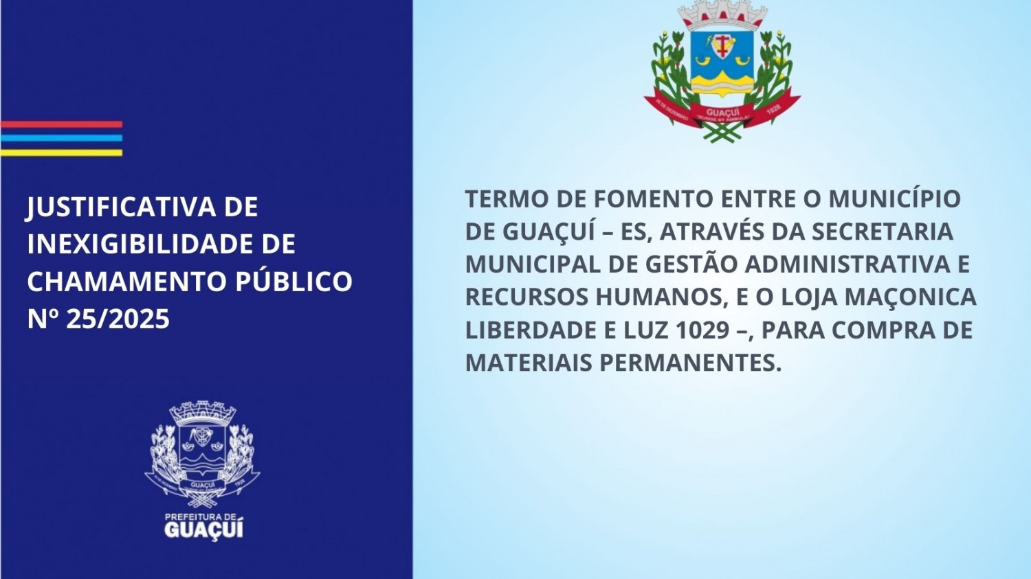 JUSTIFICATIVA DE INEXIGIBILIDADE DE CHAMAMENTO PÚBLICO  Nº 25/2025 JUSTIFICATIVA DE INEXIGIBILIDADE DE CHAMAMENTO PÚBLICO  Nº 25/2025