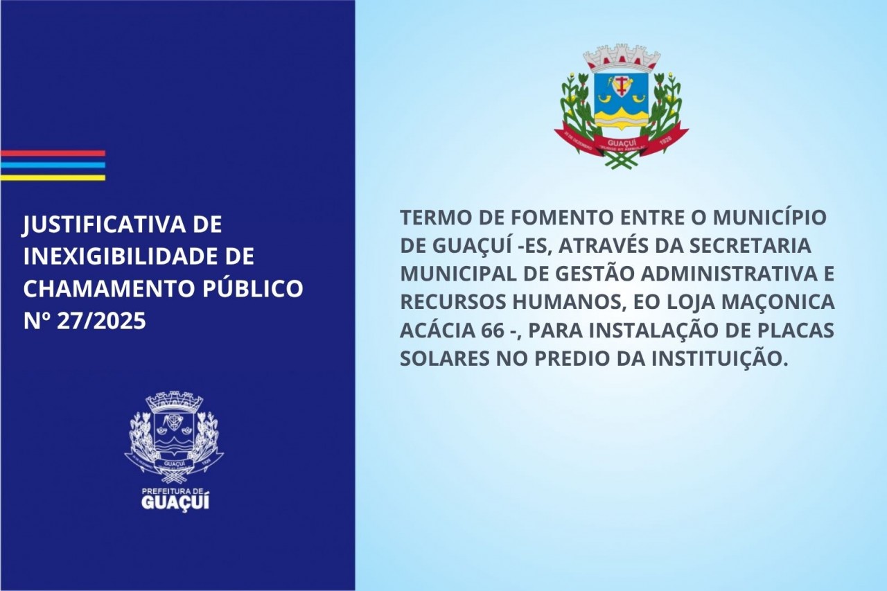 JUSTIFICATIVA DE INEXIGIBILIDADE DE CHAMAMENTO PÚBLICO Nº 27/2025 JUSTIFICATIVA DE INEXIGIBILIDADE DE CHAMAMENTO PÚBLICO Nº 27/2025