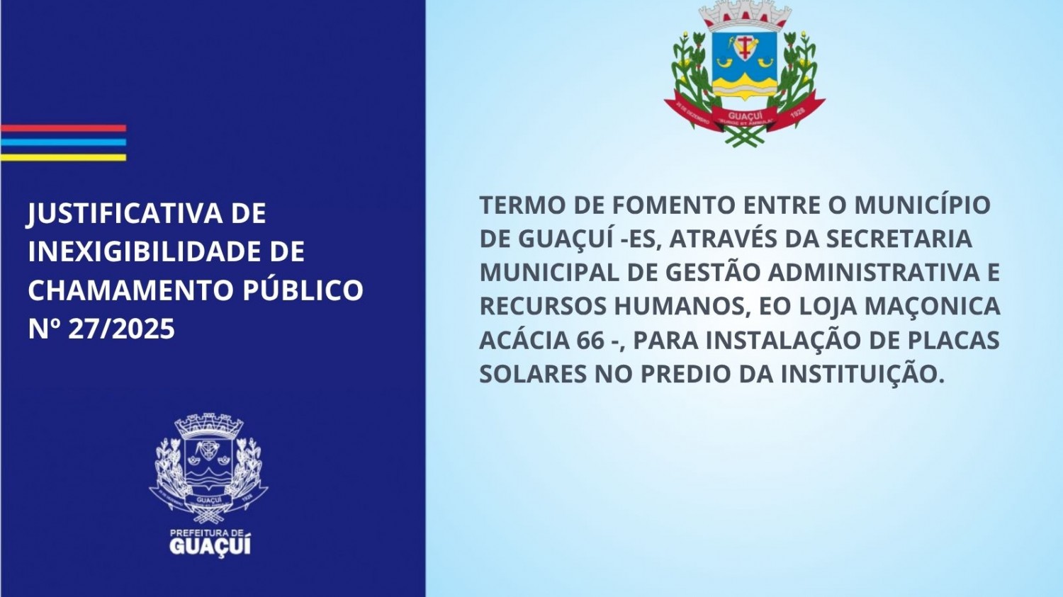 JUSTIFICATIVA DE INEXIGIBILIDADE DE CHAMAMENTO PÚBLICO  Nº 27/2025 JUSTIFICATIVA DE INEXIGIBILIDADE DE CHAMAMENTO PÚBLICO  Nº 27/2025