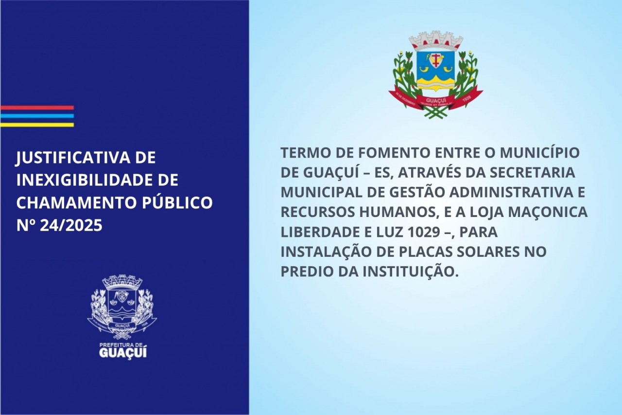 JUSTIFICATIVA DE INEXIGIBILIDADE DE CHAMAMENTO PÚBLICO N° 24/2025 JUSTIFICATIVA DE INEXIGIBILIDADE DE CHAMAMENTO PÚBLICO N° 24/2025