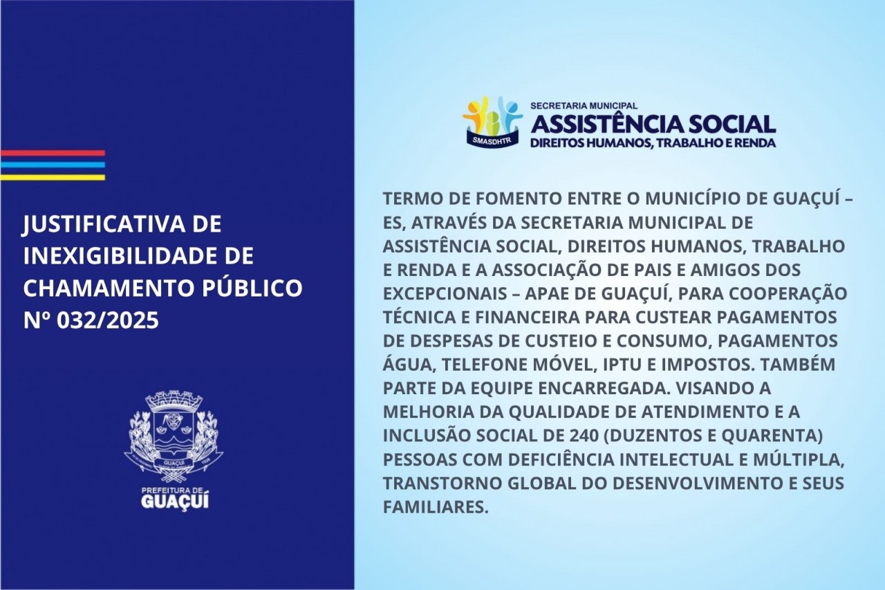 JUSTIFICATIVA DE INEXIGIBILIDADE DE CHAMAMENTO PÚBLICO Nº 032/2025 JUSTIFICATIVA DE INEXIGIBILIDADE DE CHAMAMENTO PÚBLICO Nº 032/2025